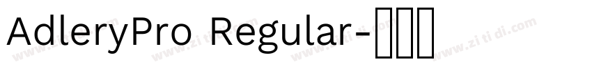AdleryPro Regular字体转换 AdleryPro Regular字体转换